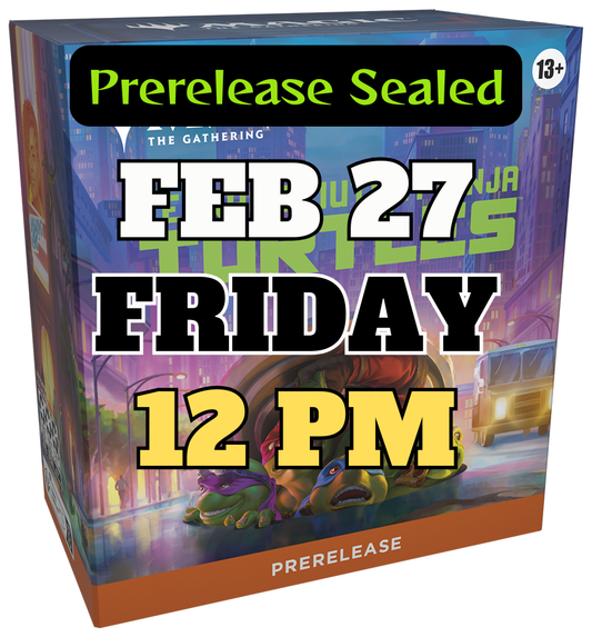 [PREREGISTRATION] Magic: The Gathering® | Teenage Mutant Ninja Turtles Prerelease Sealed Event Entry February 27th Friday 12PM