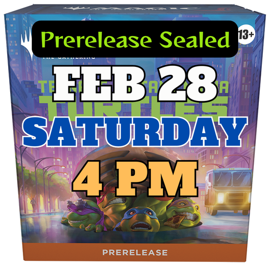 [PREREGISTRATION] Magic: The Gathering® | Teenage Mutant Ninja Turtles Prerelease Sealed Event Entry February 28th Saturday 4PM