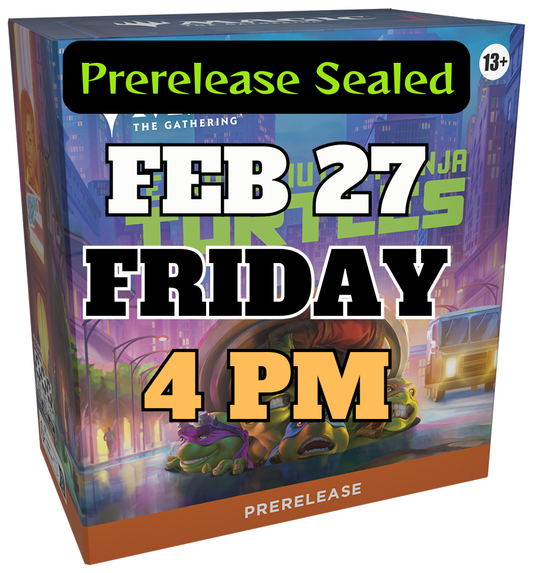 [PREREGISTRATION] Magic: The Gathering® | Teenage Mutant Ninja Turtles Prerelease Sealed Event Entry February 27th Friday 4PM
