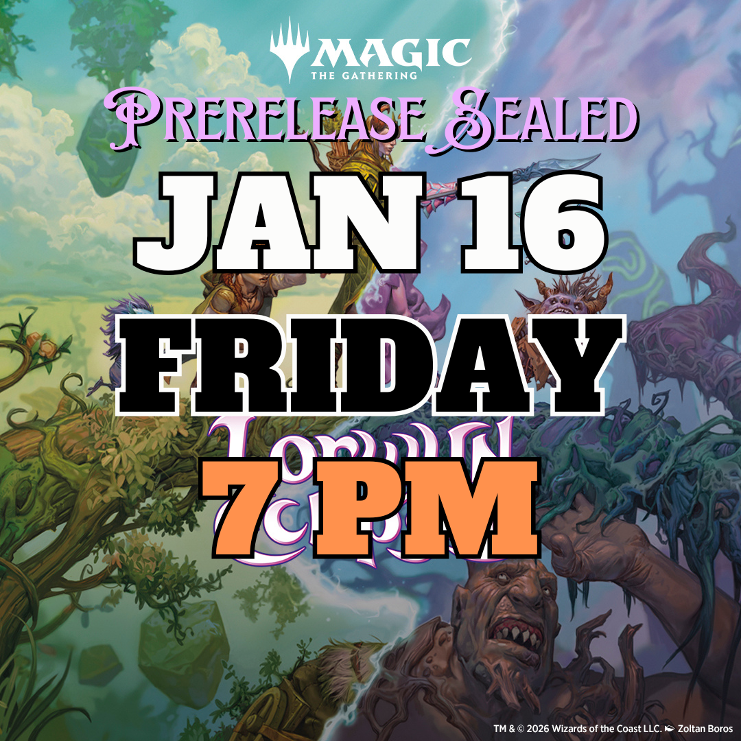 [PREREGISTRATION] Magic: The Gathering - Lorwyn Eclipsed Prerelease Sealed Event Entry January 16th Friday 7PM