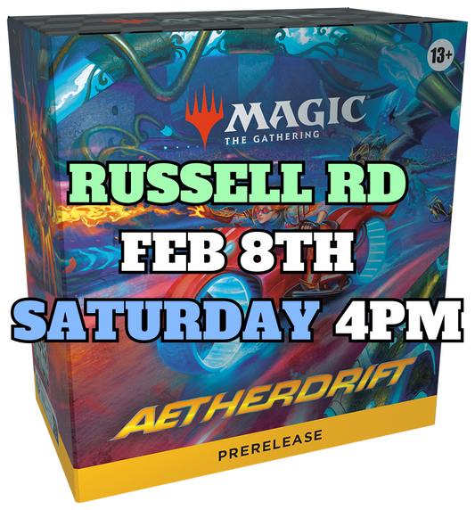 [PREREGISTRATION] Aetherdrift Prerelease Sealed Entry (Saturday 4PM February 8th at Russell Rd)