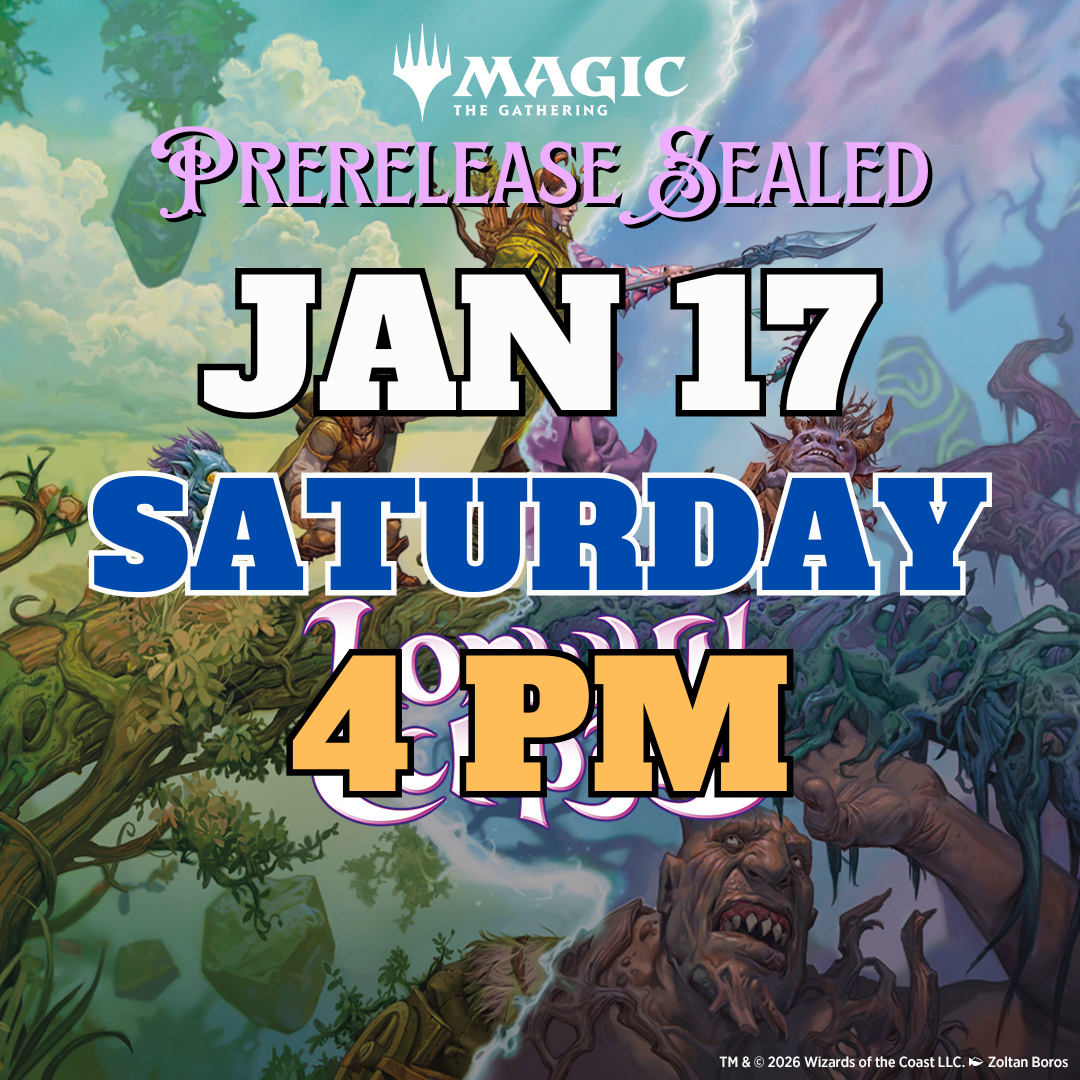 [PREREGISTRATION] Magic: The Gathering - Lorwyn Eclipsed Prerelease Sealed Event Entry January 17th Saturday 4PM