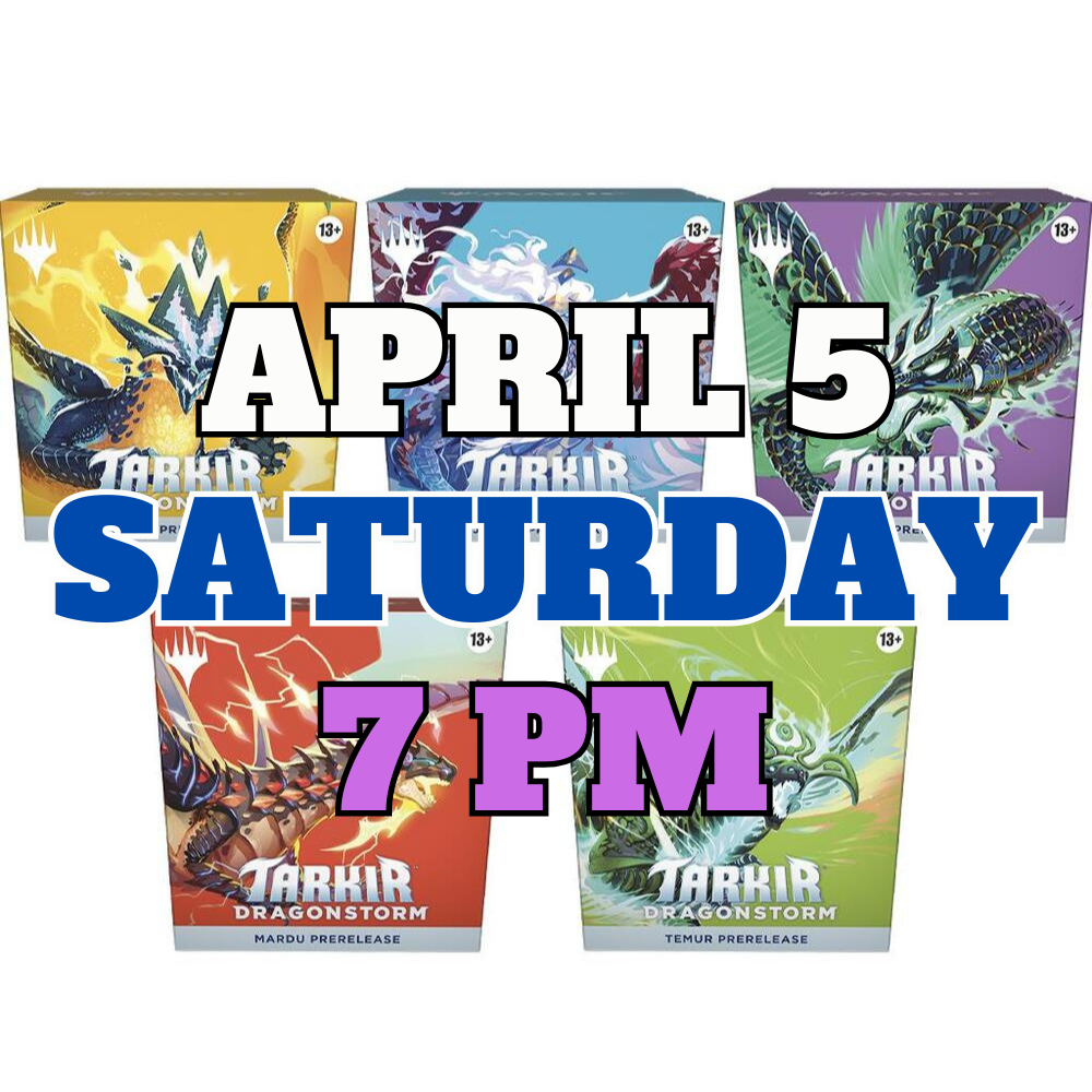 [PREREGISTRATION] Tarkir: Dragonstorm Prerelease Sealed Event Entry (Saturday 7PM April 5th)