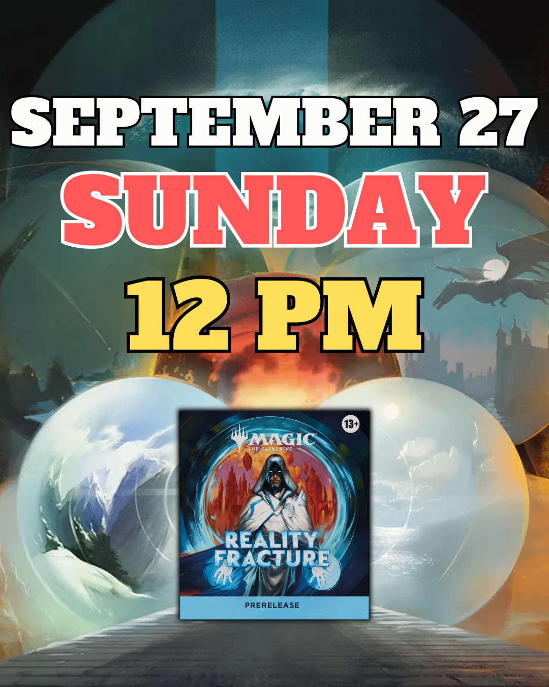 [PREREGISTRATION] Magic: The Gathering - Reality Fracture Prerelease Sealed Event Entry