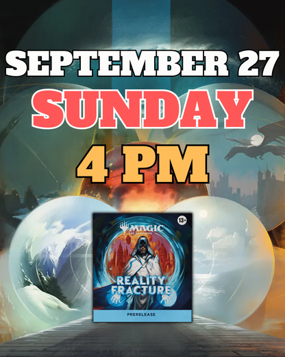 [PREREGISTRATION] Magic: The Gathering - Reality Fracture Prerelease Sealed Event Entry