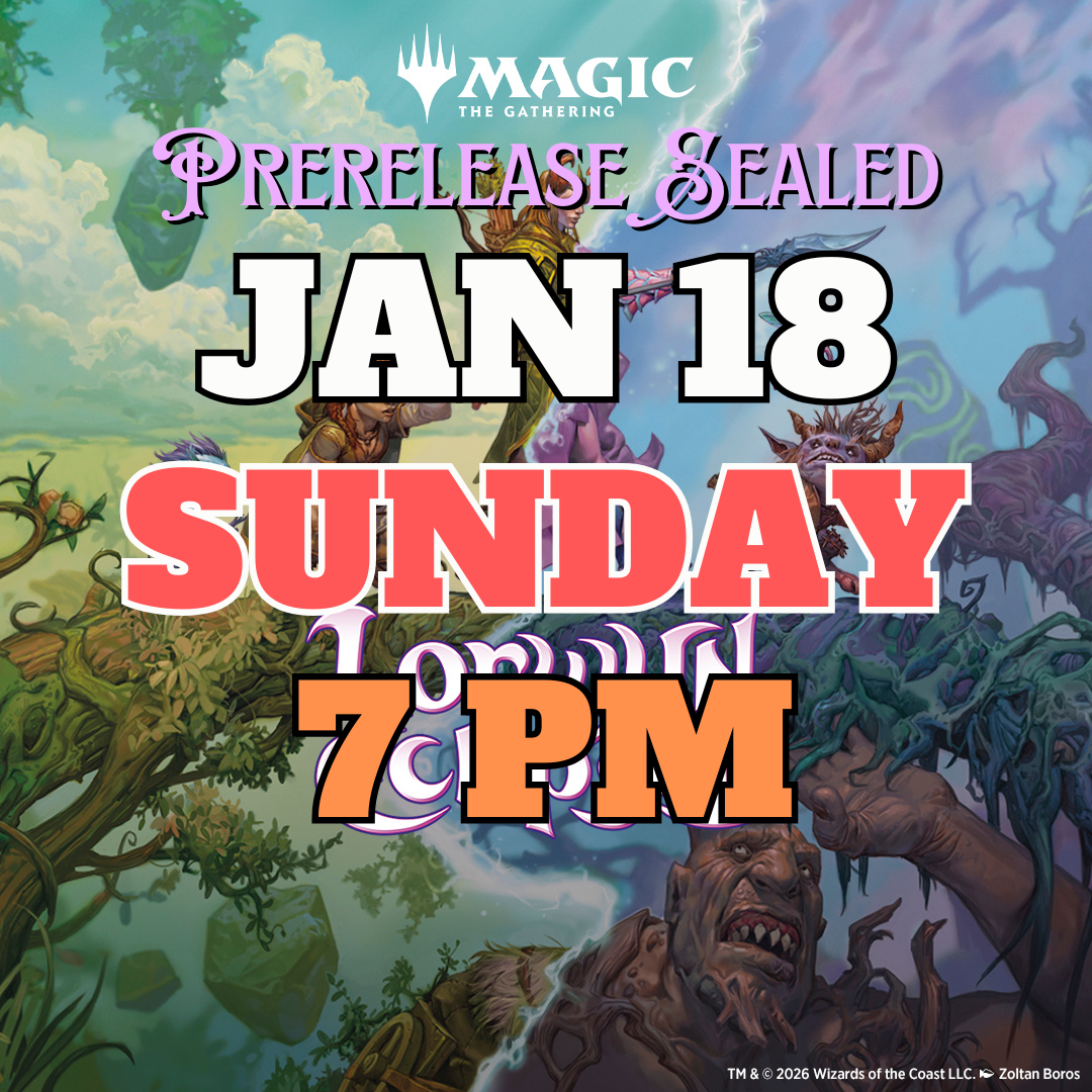 [PREREGISTRATION] Magic: The Gathering - Lorwyn Eclipsed Prerelease Sealed Event Entry January 18th Sunday 7PM