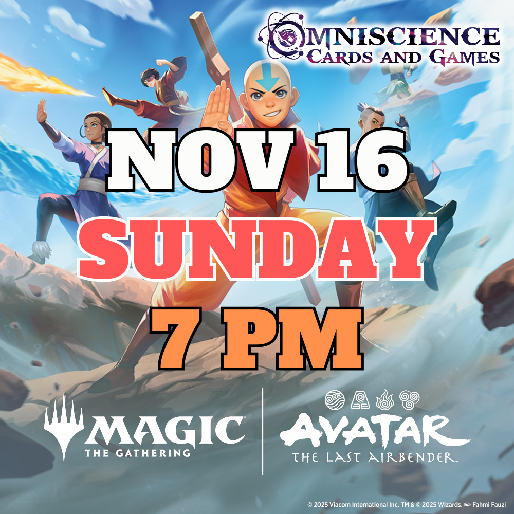 [PREREGISTRATION] Magic: The Gathering - Avatar The Last Airbender Prerelease Event Entry November 16th Sunday 7PM